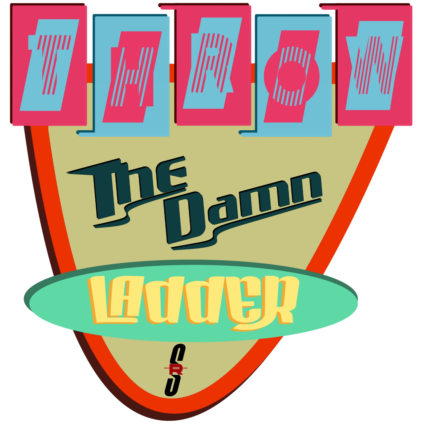 Throw The Damn Ladder Sticker (3”x3”)
