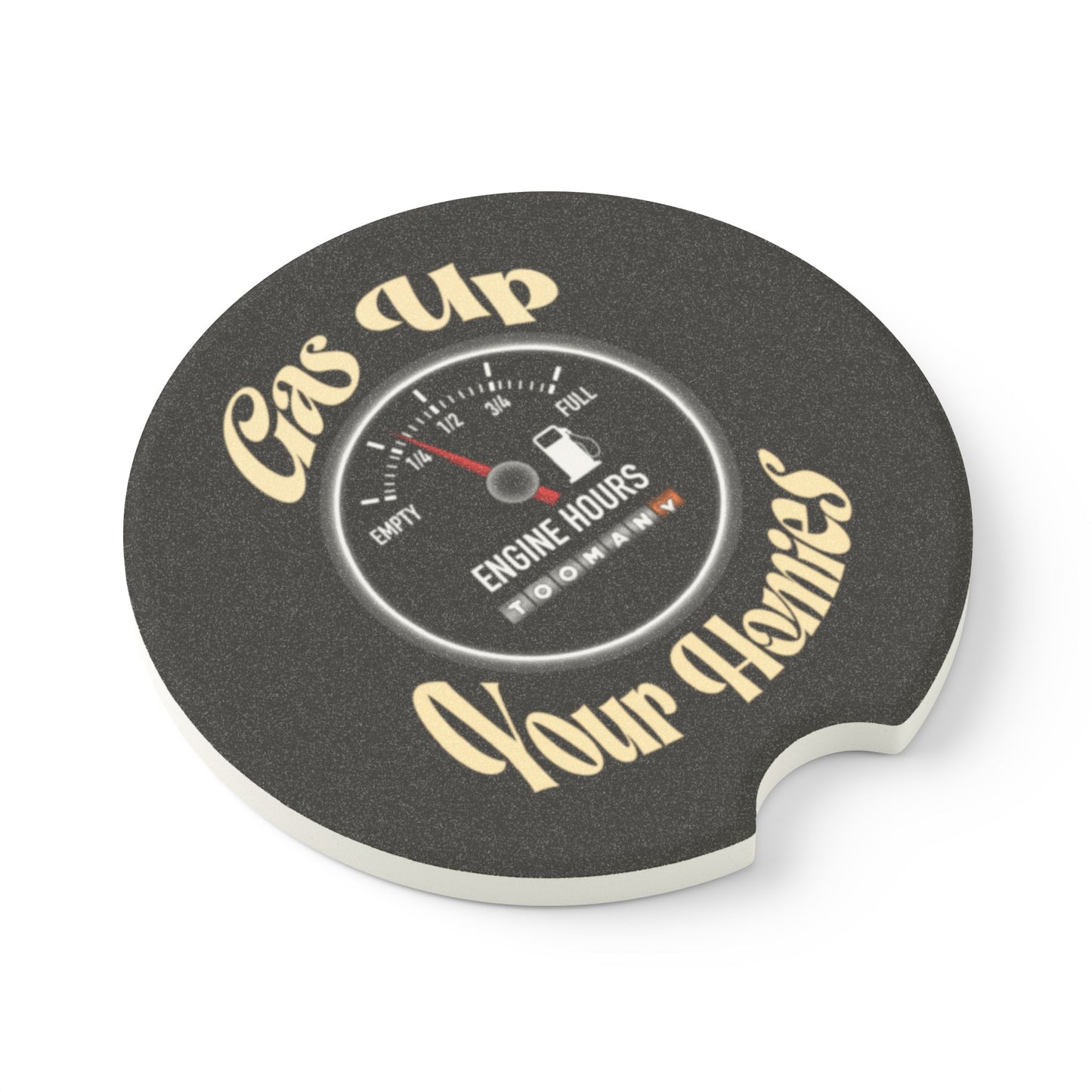 Gas Up Your Homies Soapstone Car Coaster